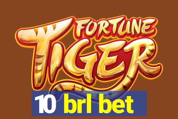 10 brl bet